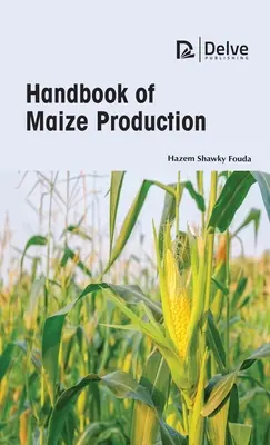 Manual de producție a porumbului - Handbook of Maize Production