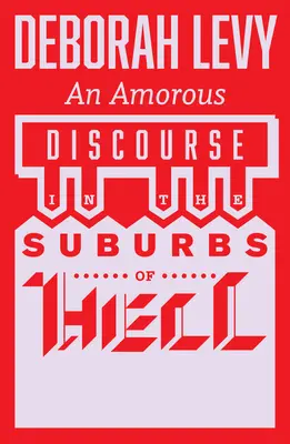 Un discurs amoros în suburbiile iadului - An Amorous Discourse in the Suburbs of Hell