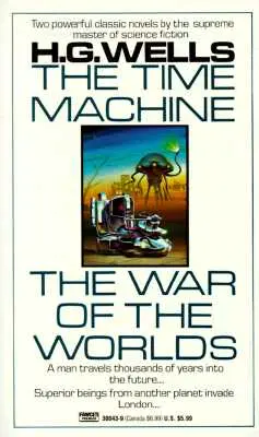 Mașina timpului și Războiul lumilor: două romane într-un singur volum - The Time Machine and the War of the Worlds: Two Novels in One Volume