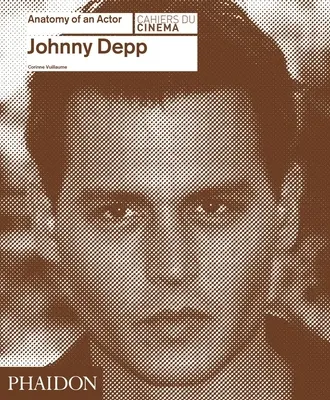 Johnny Depp: anatomia unui actor - Johnny Depp: Anatomy of an Actor