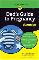 Ghidul tatălui pentru sarcină For Dummies - Ediția a 2-a australiană - Dad's Guide to Pregnancy For Dummies - 2nd Australian Edition