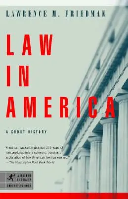 Legea în America: O scurtă istorie - Law in America: A Short History