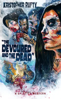 Cei devorați și cei morți - The Devoured and the Dead