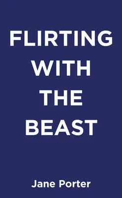 Flirtând cu bestia - Flirting with the Beast