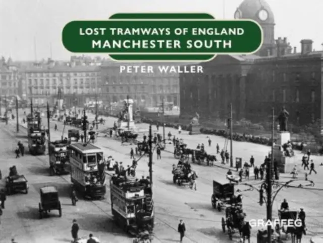 Tramvaie pierdute din Anglia: Manchester South - Lost Tramways of England: Manchester South
