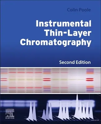Cromatografie instrumentală în strat subțire (Instrumental Thin-Layer Chromatography) - Instrumental Thin-Layer Chromatography