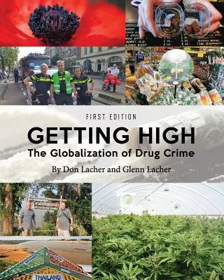 Getting High: Globalizarea criminalității legate de droguri - Getting High: The Globalization of Drug Crime