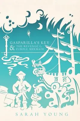 Cheia Gasparillei și răzbunarea Sirenei Purpurii (Gasparilla's Key & the Revenge of the Purple Mermaid) - Gasparilla's Key & the Revenge of the Purple Mermaid