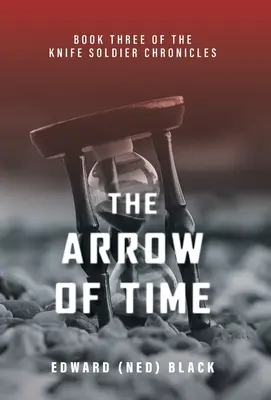 Săgeata timpului (Black Edward (Ned)) - The Arrow of Time (Black Edward (Ned))