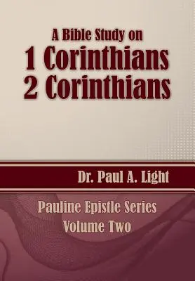 Un studiu biblic despre 1 și 2 Corinteni - A Bible Study on 1 and 2 Corinthians