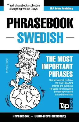 Dicționar de fraze engleză-suedeză și vocabular tematic de 3000 de cuvinte - English-Swedish phrasebook and 3000-word topical vocabulary