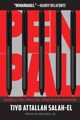 Pen Pal: Scrisori din închisoare de la un spirit liber pe culoarul morții lente - Pen Pal: Prison Letters from a Free Spirit on Slow Death Row