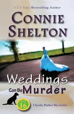 Weddings Can Be Murder: Charlie Parker Mysteries, Cartea 16 - Weddings Can Be Murder: Charlie Parker Mysteries, Book 16
