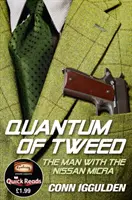 Quantum of Tweed - Omul cu Nissan Micra - Quantum of Tweed - The Man with the Nissan Micra