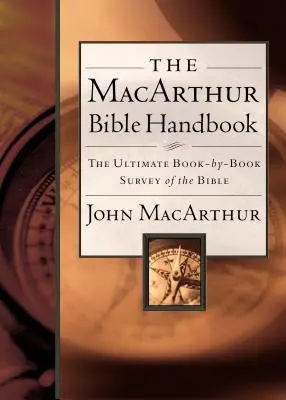 Manualul biblic MacArthur - The MacArthur Bible Handbook