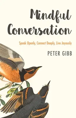 Conversația conștientă - Mindful Conversation
