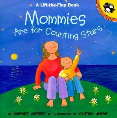 Mămicile sunt pentru număratul stelelor - Mommies Are for Counting Stars