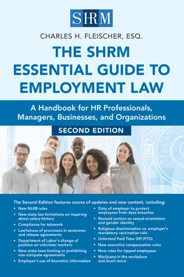 The Shrm Essential Guide to Employment Law, ediția a doua: Un manual pentru profesioniștii din domeniul resurselor umane, manageri, întreprinderi și organizații - The Shrm Essential Guide to Employment Law, Second Edition: A Handbook for HR Professionals, Managers, Businesses, and Organizations