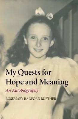 Căutările mele pentru speranță și sens - My Quests for Hope and Meaning