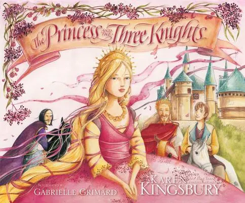 Prințesa și cei trei cavaleri - The Princess and the Three Knights