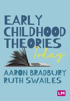 Teoriile actuale privind copilăria timpurie - Early Childhood Theories Today