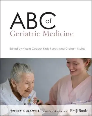 ABC al medicinei geriatrice - ABC of Geriatric Medicine