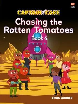 Căpitanul Cake: Urmărind Tomatele Putrede (Chasing the Rotten Tomatoes) - Captain Cake: Chasing the Rotten Tomatoes