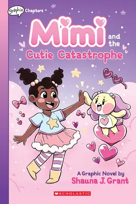 Mimi and the Cutie Catastrophe: O carte Graphix Chapters (Mimi #1) - Mimi and the Cutie Catastrophe: A Graphix Chapters Book (Mimi #1)