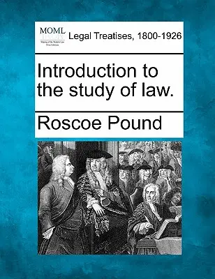 Introducere în studiul dreptului. - Introduction to the Study of Law.