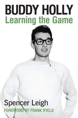 Buddy Holly: Învățarea jocului - Buddy Holly: Learning the Game