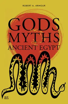 Zei și mituri din Egiptul Antic - Gods and Myths of Ancient Egypt
