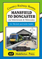 Mansfield - Doncaster - prin Shirebrook și Shireoakes - Mansfield to Doncaster - via Shirebrook and Shireoakes
