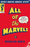 All of the Marvels - O călătorie uimitoare în universul Marvel și 27.000 de benzi desenate cu supereroi - All of the Marvels - An Amazing Voyage into Marvel's Universe and 27,000 Superhero Comics