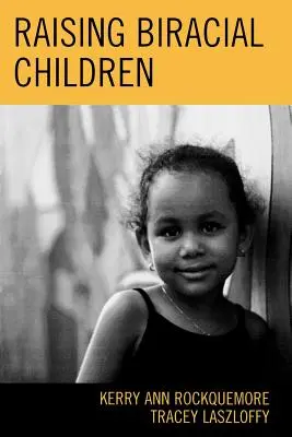 Creșterea copiilor biraciali - Raising Biracial Children