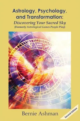 Astrologie, psihologie și transformare: Descoperirea cerului tău sacru - Astrology, Psychology, and Transformation: Discovering Your Sacred Sky