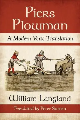 Piers Plowman: O traducere modernă în versuri - Piers Plowman: A Modern Verse Translation