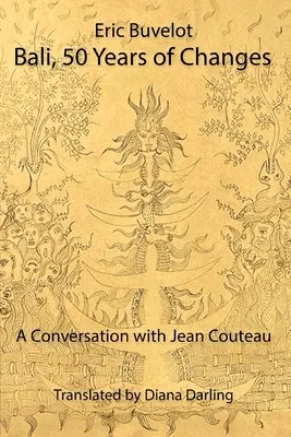 Bali: 50 de ani de schimbări - o conversație cu Jean Couteau - Bali: 50 Years of Changes - A Conversation with Jean Couteau