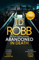 Abandonată în moarte: Un thriller cu Eve Dallas (In Death 54) - Abandoned in Death: An Eve Dallas thriller (In Death 54)