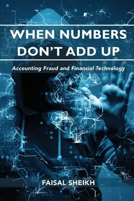 Când cifrele nu se potrivesc: Frauda contabilă și tehnologia financiară - When Numbers Don't Add Up: Accounting Fraud and Financial Technology