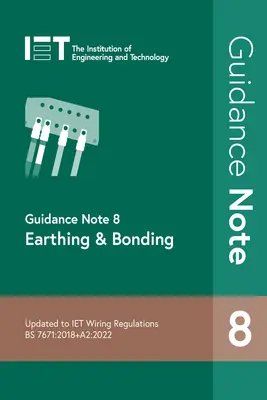 Nota orientativă 8: Punere la pământ și legare - Guidance Note 8: Earthing & Bonding