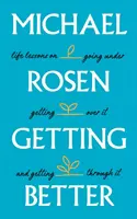 Getting Better - Lecții de viață despre cum să te scufunzi, să treci peste asta și să treci peste asta - Getting Better - Life lessons on going under, getting over it, and getting through it