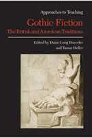 Ficțiunea gotică: Tradiția britanică și cea americană - Gothic Fiction: The British and American Traditions