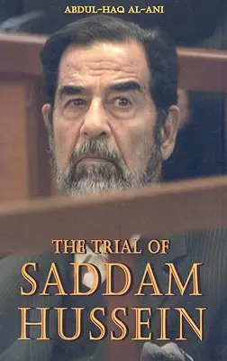Procesul lui Saddam Hussein - Trial of Saddam Hussein