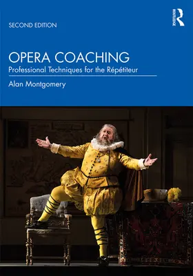 Opera Coaching: Professional Techniques for the Rptiteur