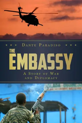 The Embassy: O poveste de război și diplomație - The Embassy: A Story of War and Diplomacy