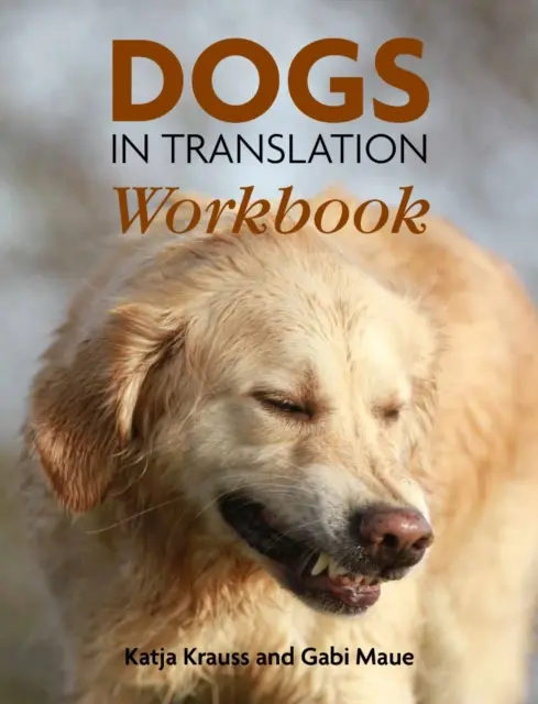 Câini în traducere Workbook - Dogs In Translation Workbook