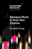 Muzica barocă în cinematografia postbelică: Practică interpretativă și stil muzical - Baroque Music in Post-War Cinema: Performance Practice and Musical Style
