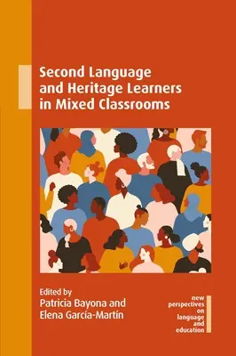 Elevii care învață a doua limbă și cei care provin din patrimoniul cultural în clase mixte - Second Language and Heritage Learners in Mixed Classrooms
