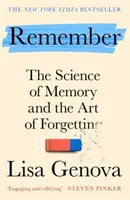 Remember - Știința memoriei și arta uitării - Remember - The Science of Memory and the Art of Forgetting