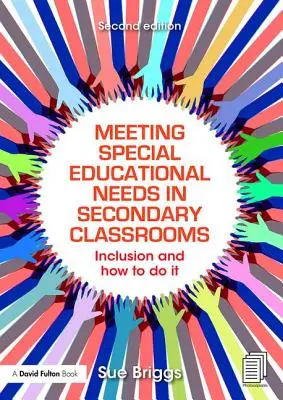 Satisfacerea nevoilor educaționale speciale în clasele secundare: Incluziunea și cum să o facem - Meeting Special Educational Needs in Secondary Classrooms: Inclusion and How to Do It